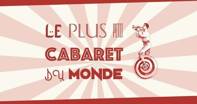 Artistes et Spectacles Le Plus Petit Cabaret Du Monde en Hatrize Grand Est